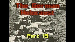 AVOF Nr. 117 - The German Holocaust - part 19