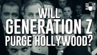 Will Generation Z Purge Hollywood? — Devon Stack (BlackPilled)