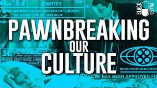 Pawnbreaking Our Culture — Devon Stack (BlackPilled)