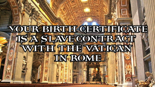 Cestui Que Vie Trust - Your birth certificate is a slave contract with Rome