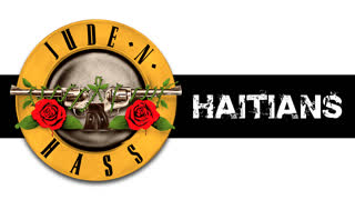 Haitians (Guns N Roses: Patience)