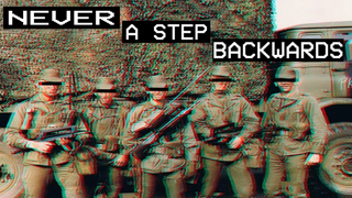 Never A Step Backwards (YouTube Friendly Reupload)