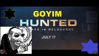 Coming This Summer To Australia, Hunting The Goyim - 7/10/2022 - The.Crow.House