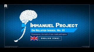 Immanuel Project - O.R.I., No. 01: bioweapons - the myth of man-made pathogens ðŸ‡¬ðŸ‡§