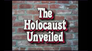 The Holocaust Unveiled