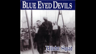 BLUE EYED DEVILS - White Victory - Only niggers listen to rap (You don't want to be a nigger do you?)