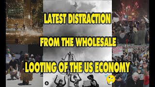 THE LATEST DISTRACTION FROM THE WHOLESALE LOOTING OF THE US ECONOMY