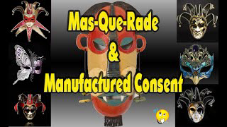 Mas que rade and Manufactured Consent