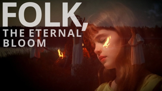 Folk, The Eternal Bloom