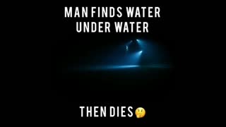 Man finds water under water! The Firmament, as above so below.