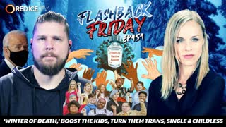 â€˜Winter Of Death,â€™ Boost The Kids, Turn Them Trans, Single & Childless - FF Ep151