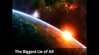 Flat Earth: The Biggest Lie of All - Part 2