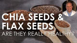 ON THE NEXT EPISODE OF "POISON IN YOUR FOOD" (CHIA SEEDS & FLAX SEEDS)