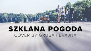 Lombard - Szklana Pogoda cover by Aga SmoleÅ„ i GRUBA FERAJNA