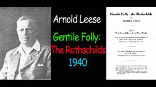 Arnold Spencer Leese - Gentile Folly The Rothschilds 1940