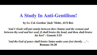 A Study In Anti-Gentilism by Lt Col Gordon Jack Mohr AUS Ret +