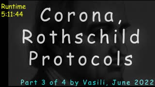 Corona Rothschild protocols 3 of 4 June 2022 Are some jews at war with us ? Who is their king?