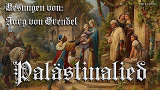 PalÃ¤stinalied âœŸ [German crusader song][+English translation]