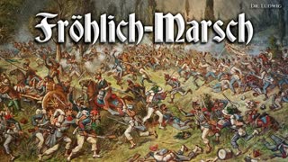 FrÃ¶hlich-Marsch [Austrian march]