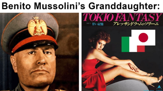 When you realize Mussolini's Granddaughter was actually a J-Pop Idol in the 80' ...