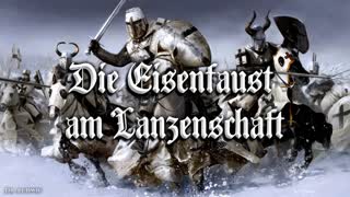 Die Eisenfaust am Lanzenschaft âœ  [German knight style song][+English translation]