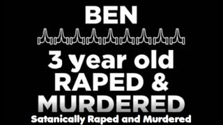 Looking for Ben's family. London Boy Satanically Raped and Murdered.