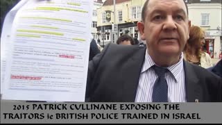 patrick cullinane exposing treasonous british police training in israel