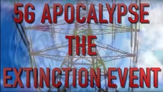 5G APOCALYPSE THE EXTINCTION EVENT