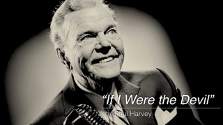 If I Were the Devil - Paul Harvey (Good Audio)