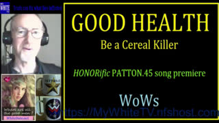 MyWhiteSHOW - GOOD HEALTH and How. HONORific song premiere. WoWs.