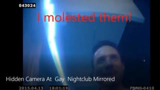 Hidden camera at "Gay Nightclub" captures men admitting that they molest children