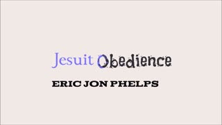 Eric Jon Phelps - Jesuit Obedience