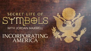 Jordan Maxwell - Secret Life of Symbols S01E09 (Incorporating America) [720p]