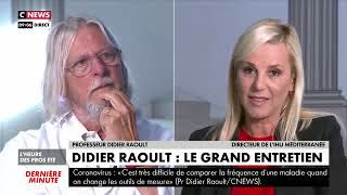 Pr Didier Raoult: InvitÃ© Ã  CNEWS (Entretien IntÃ©gral)