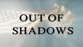 OUT OF SHADOWS EXPOSED