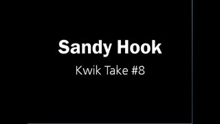 Sandy Hook Kwik Take #8