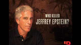 Who Killed Jeffrey Epstein 2020 Part 1 Billionaire Predator