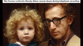 Woody Allen Sexually Abusing His Kids (phone call recording)