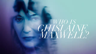 Who is Ghislaine Maxwell S01 E03