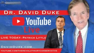 Dr Duke LIVE: A Discussion With America's Most Censored Candidate Patrick Little