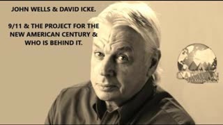 John Wells & David Icke - 9 11 & The Project for the New American Century: Who is behind it ?