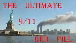 The Ultimate 9/11 Red Pill