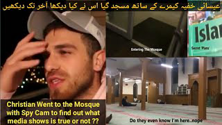 Christian Guy went into Mosque with Spy Cam & what happened next will surprise you watch till End