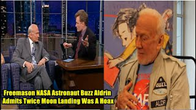 Freemason NASA Astronaut Buzz Aldrin Admits Twice Moon Landing Was A ...