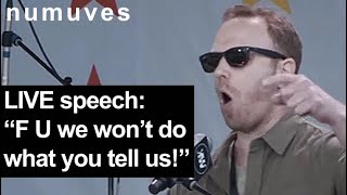 Tells US corporate state: "F U... We are still disobedient" Max Blumenthal