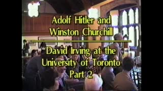 AVOF 164 - David Irving - Hitler & Churchill - University of Toronto - 2 of 2 (1986)