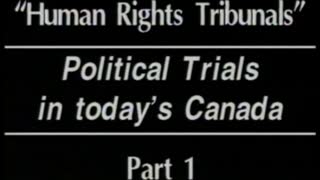 AVOF 204 - Political Trials in today's Canada - part 1 of 3