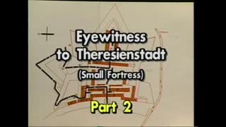 AVOF 162 - Eyewitness to Theresienstadt - 2 of 2