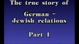 AVOF 186 - The True Story of German Jewish Relations - 01 of 12