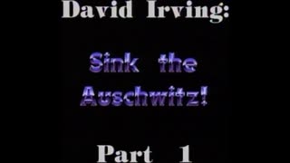 AVOF 239 - David Irving - Sink the Auschwitz! - 1 of 2